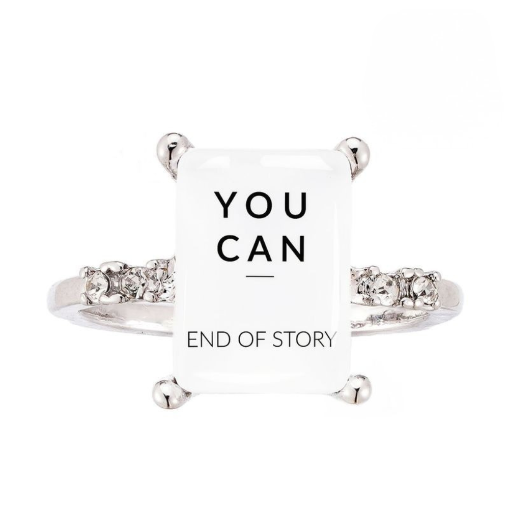 You Can End Of Story Square Ring
