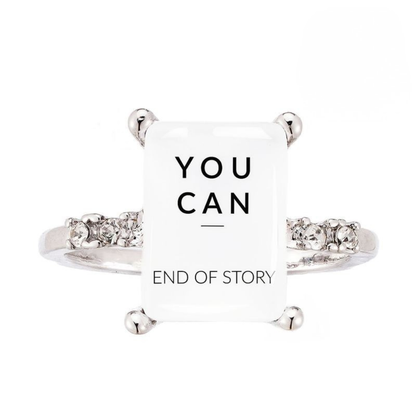 You Can End Of Story Square Ring