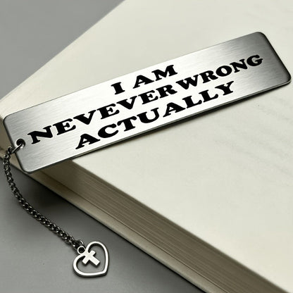 Humorous Quote Stainless Steel Bookmark