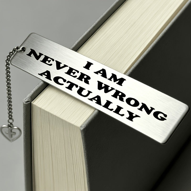 Humorous Quote Stainless Steel Bookmark