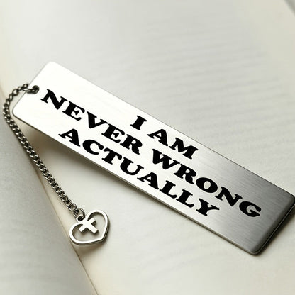 Humorous Quote Stainless Steel Bookmark