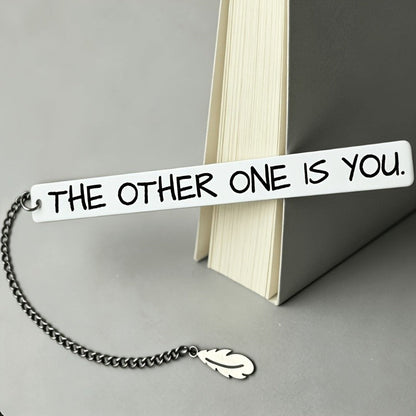 "The Other One Is You" Bookmark