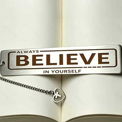 "Always Believe" Stainless Steel Bookmark