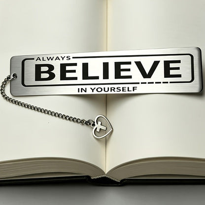 "Always Believe" Stainless Steel Bookmark