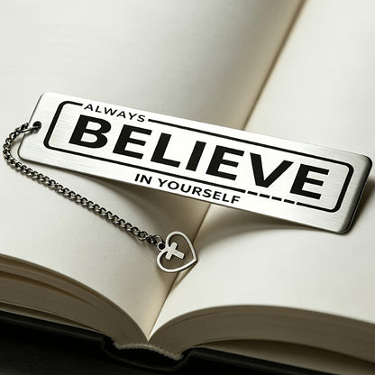 "Always Believe" Stainless Steel Bookmark