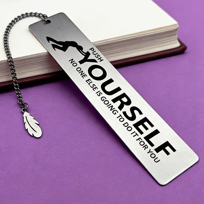 Push Yourself Stainless Steel Bookmark